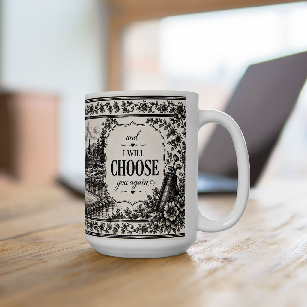 Husband Id Choose You Again — Mug - Golf