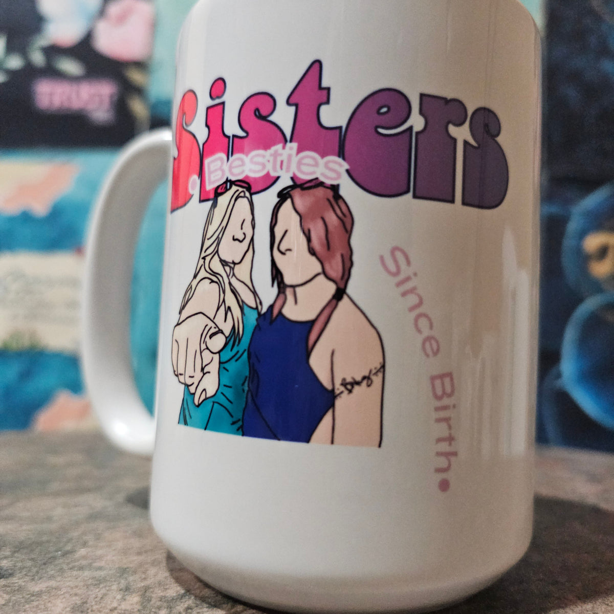 Born Besties | Christian Sister Mug