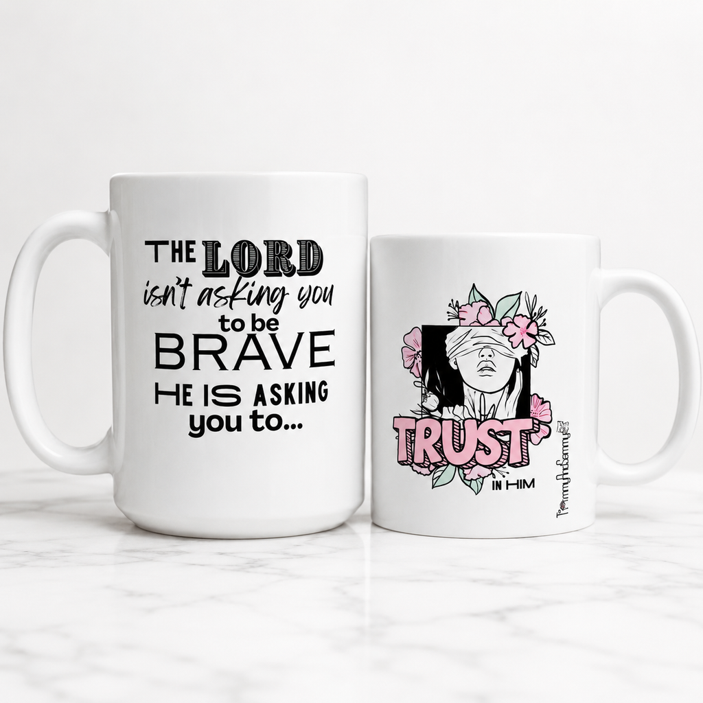 Trust in Him | Christian Coffee Mug