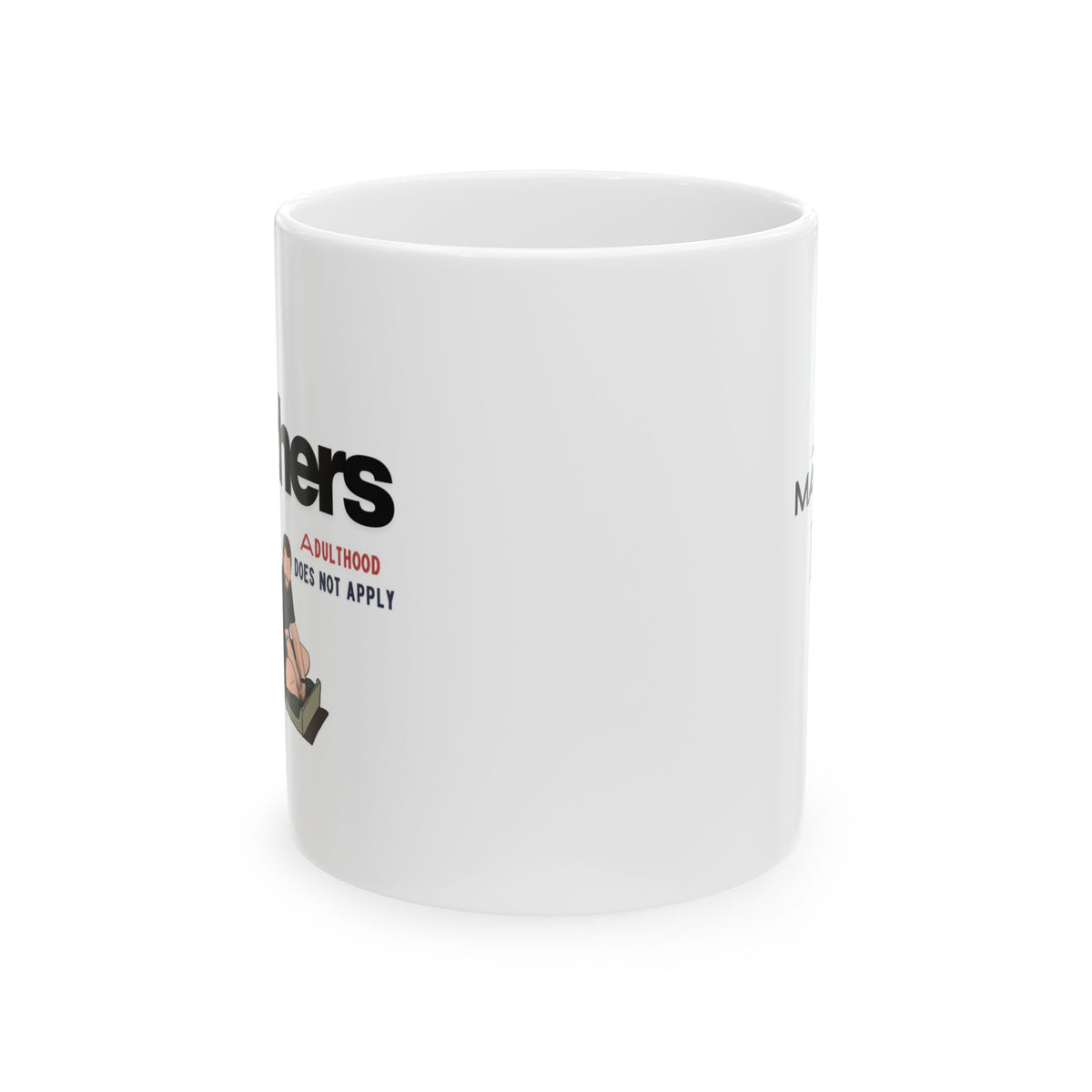 Brothers Adulthood Does Not Apply Mug | Funny Christian Brother Gift