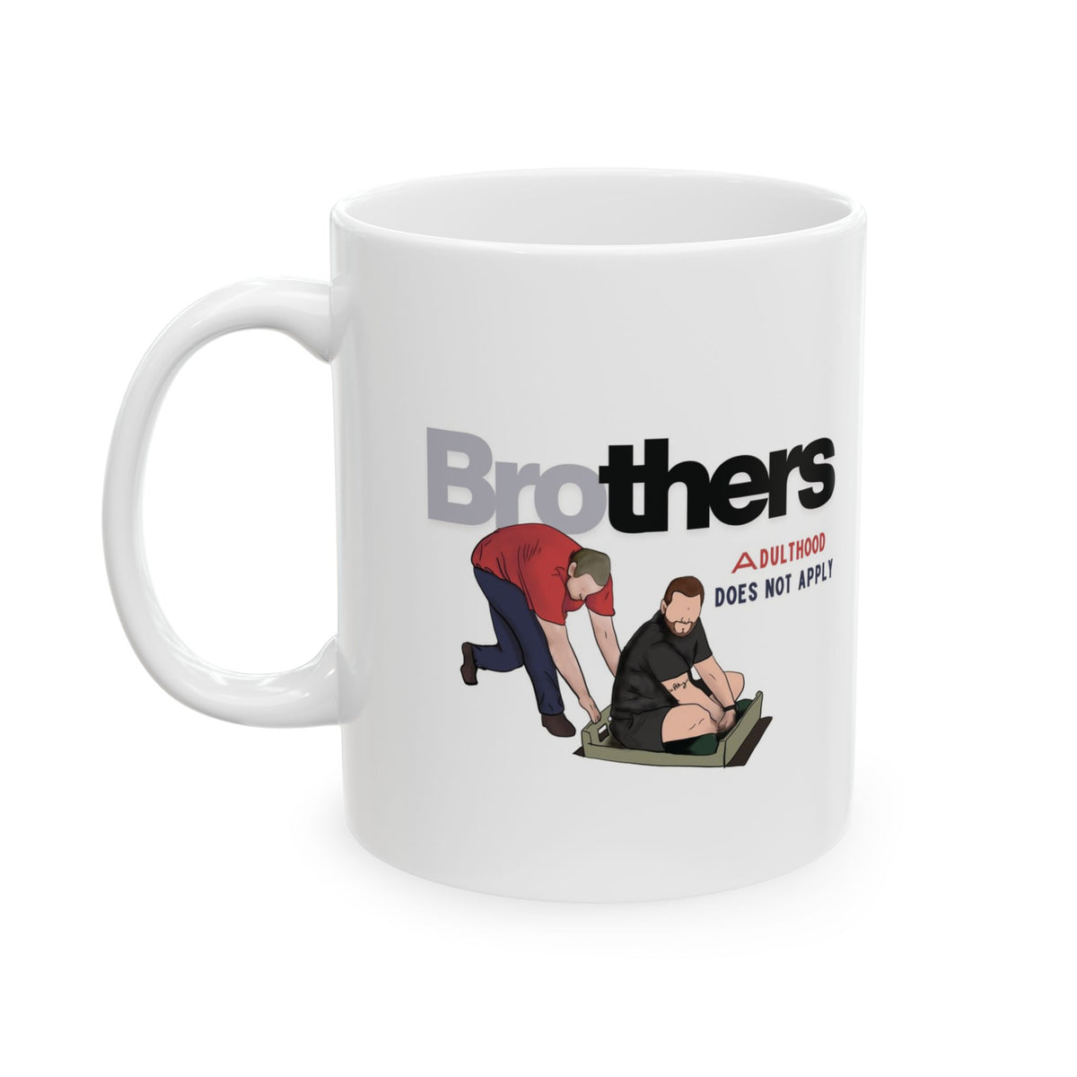 Brothers Adulthood Does Not Apply Mug | Funny Christian Brother Gift